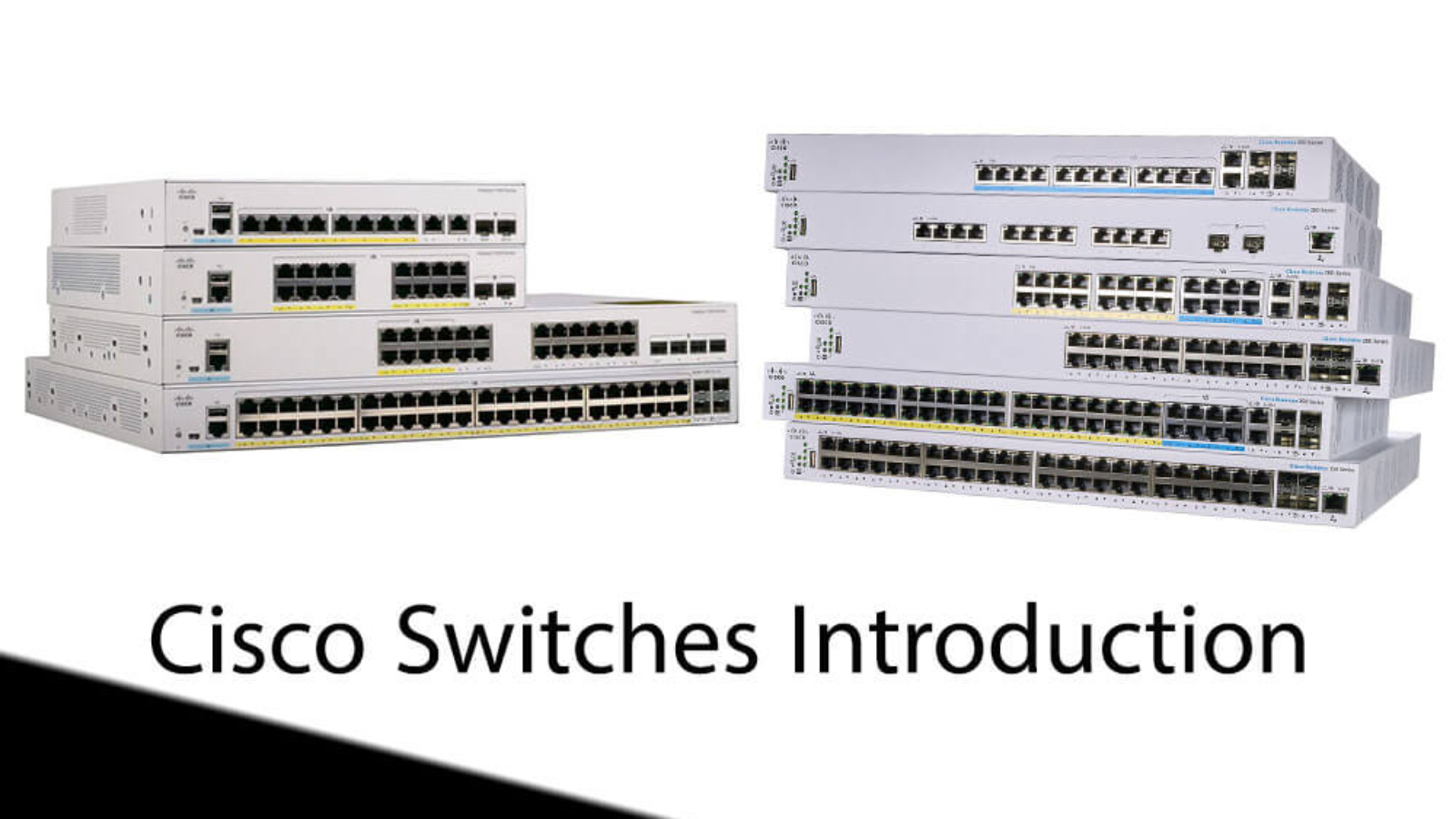 Cisco Switches Introduction